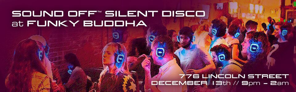 Sound Off Silent Disco at Funky Buddha