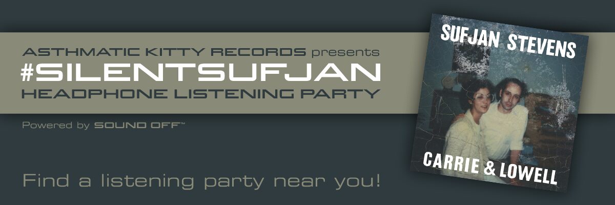 Sufjan Stevens Headphone Listening Party — Asthmatic Kitty Records