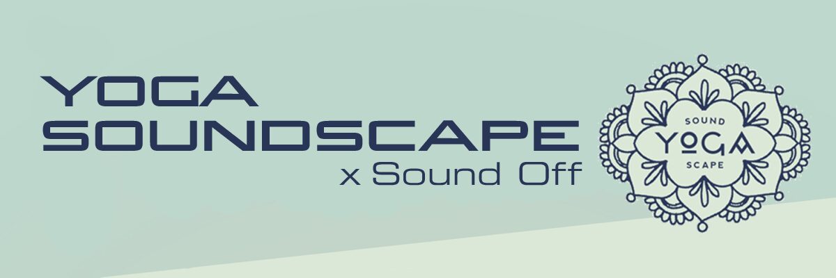 Yoga Soundscape x Sound Off