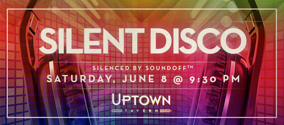 Silent Disco at Uptown Tavern