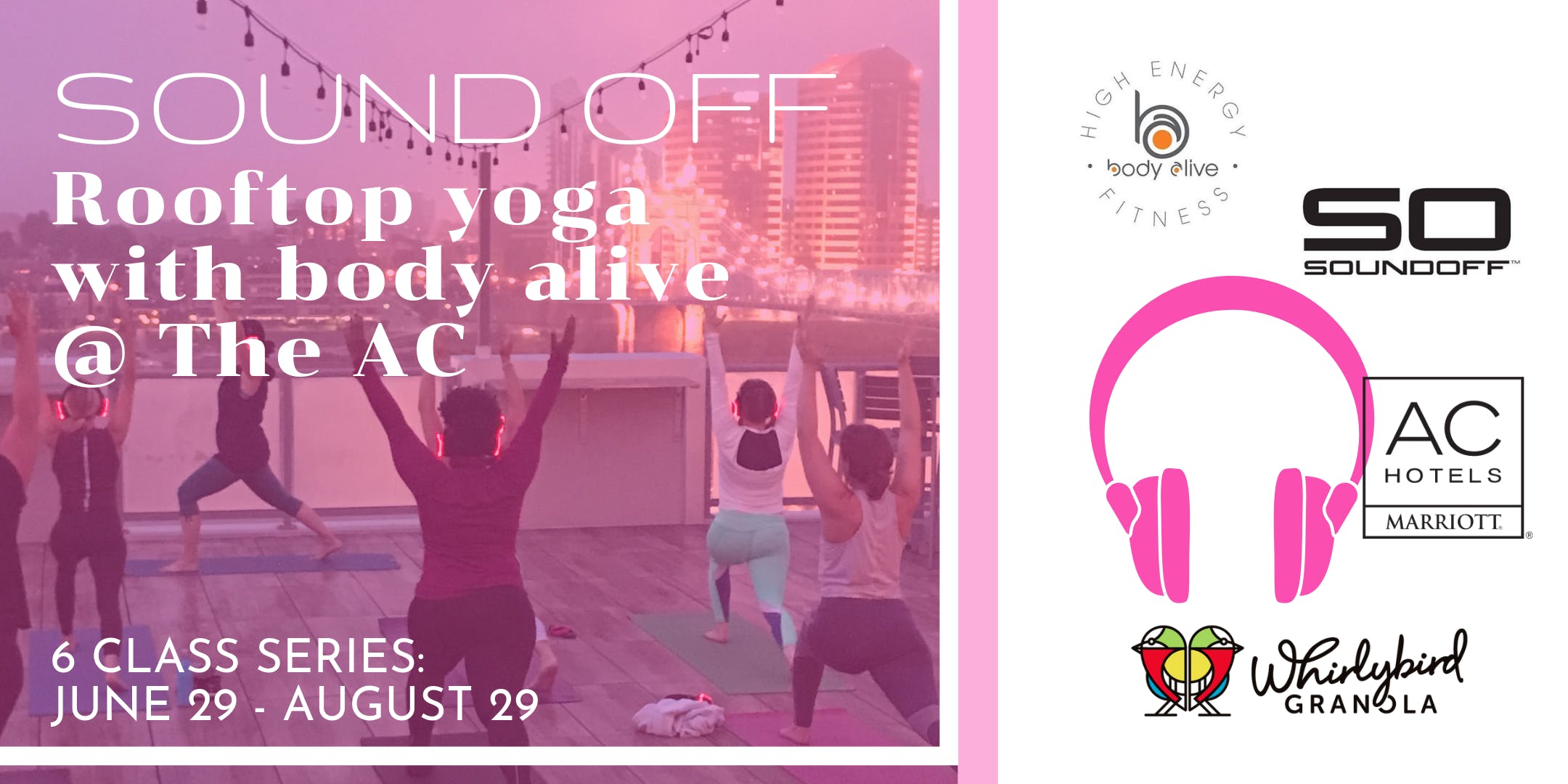 Sound Off Rooftop Yoga with Body Alive at The AC