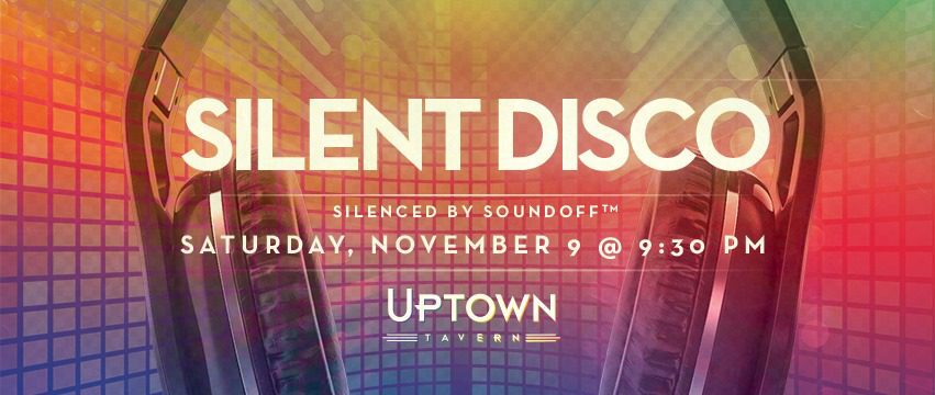 Sound Off™ Silent Disco @ Uptown Tavern