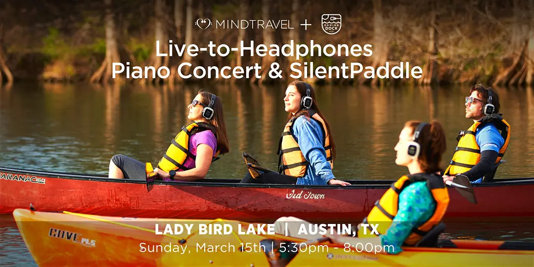 Live-to-Headphones Piano Concert + SilentPaddle on Lady Bird Lake